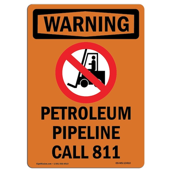 OSHA WARNING Sign, Petroleum Pipeline Call 811 W/ Symbol, 18in X 12in Decal, 12" W, 18" L, Portrait